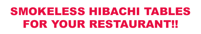 Smokeless Hibachi Tables For Your Restaurant!! Logo